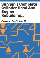 Sunnen_s_complete_cylinder_head_and_engine_rebuilding_handbook