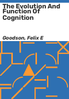 The_evolution_and_function_of_cognition