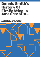 Dennis_Smith_s_History_of_firefighting_in_America