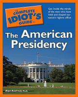 The_complete_idiot_s_guide_to_the_American_presidency