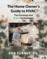 The_Home_Owner_s_Guide_to_HVAC__The_Envelope_and_Green_Technologies__cby_Rob_Turner