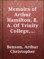 Memoirs_of_Arthur_Hamilton__B__A__Of_Trinity_College__Cambridge