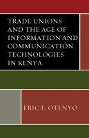 Trade_unions_and_the_age_of_information_and_communication_technologies_in_Kenya