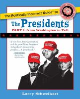 The_politically_incorrect_guide_to_the_presidents
