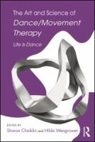 The_art_and_science_of_dance_movement_therapy___life_is_dance___edited_by_Sharon_Chaiklin_and_Hilda_Wengrower