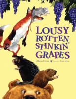 Lousy_rotten_stinkin__grapes