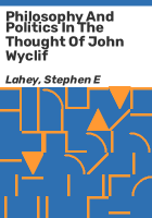 Philosophy_and_politics_in_the_thought_of_John_Wyclif