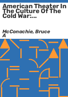 American_theater_in_the_culture_of_the_Cold_War