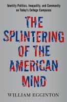 The_splintering_of_the_American_mind