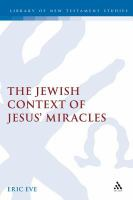 The_Jewish_context_of_Jesus__miracles