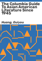 The_Columbia_guide_to_Asian_American_literature_since_1945