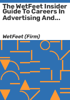 The_WetFeet_insider_guide_to_careers_in_advertising_and_public_relations