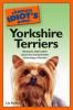 The_complete_idiot_s_guide_to_Yorkshire_terriers