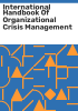International_handbook_of_organizational_crisis_management